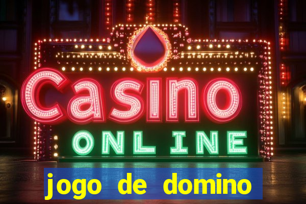 jogo de domino online valendo dinheiro